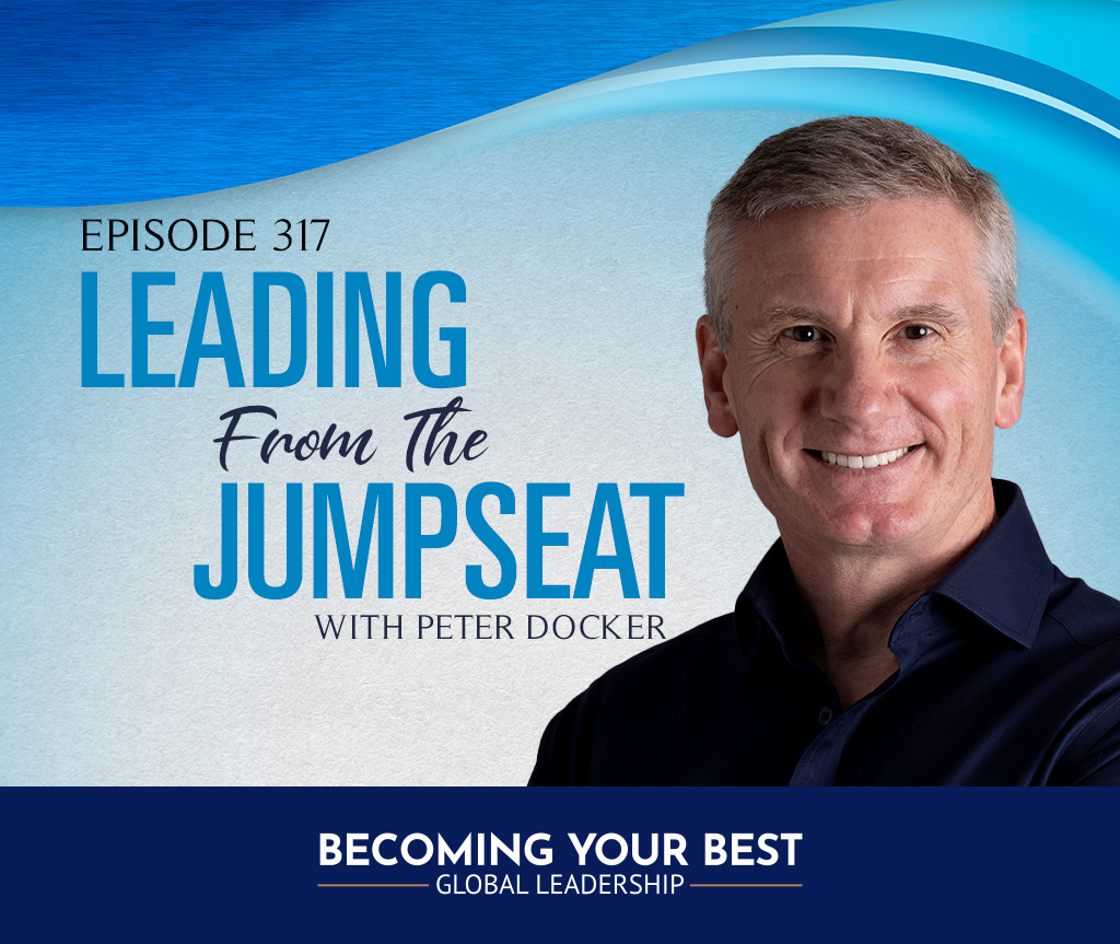 Leading From The Jumpseat: How to Create by Peter Docker